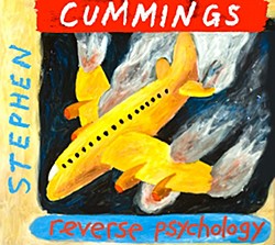 Stephen Cummings: Reverse Psychology
